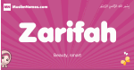 Zarifah arabic girls name and meaning, muslim girl name Zarifah