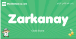 Zarkanay arabic boys name and meaning, quranic boys name Zarkanay