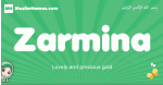 Zarmina arabic girl name and meaning, quranic girls name Zarmina