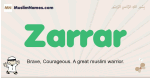 Zarrar muslim boys name and meaning, islamic boys name Zarrar