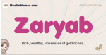 Zaryab muslim girls name and meaning, islamic girls name Zaryab