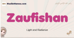 Zaufishan muslim girls name and meaning, islamic girls name Zaufishan