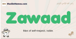 Zawaad muslim boys name and meaning, islamic boys name Zawaad