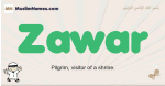 Zawar muslim boys name and meaning, islamic boys name Zawar