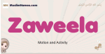 Zaweela muslim girls name and meaning, islamic girls name Zaweela