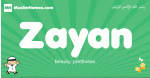 Zayan arabic boys name and meaning, quranic boys name Zayan
