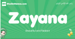 Zayana arabic girl name and meaning, quranic girls name Zayana