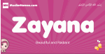 Zayana arabic girls name and meaning, muslim girl name Zayana