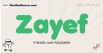 Zayef muslim boys name and meaning, islamic boys name Zayef