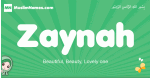 Zaynah arabic girl name and meaning, quranic girls name Zaynah