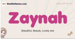 Zaynah muslim girls name and meaning, islamic girls name Zaynah