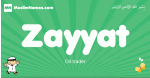 Zayyat arabic boys name and meaning, quranic boys name Zayyat