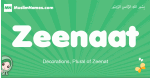 Zeenaat arabic girl name and meaning, quranic girls name Zeenaat