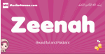 Zeenah arabic girls name and meaning, muslim girl name Zeenah