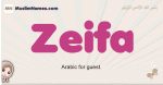 Zeifa muslim girls name and meaning, islamic girls name Zeifa