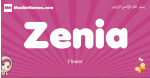 Zenia arabic girls name and meaning, muslim girl name Zenia