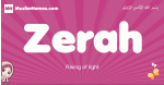 Zerah arabic girls name and meaning, muslim girl name Zerah