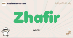 Zhafir muslim boys name and meaning, islamic boys name Zhafir