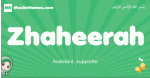 Zhaheerah arabic girl name and meaning, quranic girls name Zhaheerah