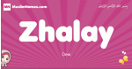 Zhalay arabic girls name and meaning, muslim girl name Zhalay