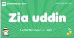 Zia-uddin arabic boys name and meaning, quranic boys name Zia-uddin