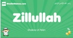 Zillullah arabic boys name and meaning, quranic boys name Zillullah