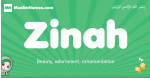 Zinah arabic girl name and meaning, quranic girls name Zinah