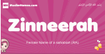 Zinneerah arabic girls name and meaning, muslim girl name Zinneerah