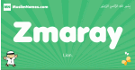 Zmaray arabic boys name and meaning, quranic boys name Zmaray