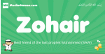 Zohair arabic boys name and meaning, quranic boys name Zohair