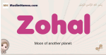 Zohal muslim girls name and meaning, islamic girls name Zohal