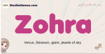 Zohra muslim girls name and meaning, islamic girls name Zohra