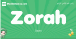 Zorah arabic girl name and meaning, quranic girls name Zorah