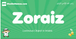Zoraiz arabic boys name and meaning, quranic boys name Zoraiz