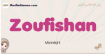 Zoufishan muslim girls name and meaning, islamic girls name Zoufishan