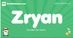 Zryan arabic boys name and meaning, quranic boys name Zryan