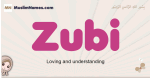 Zubi muslim girls name and meaning, islamic girls name Zubi