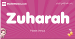 Zuharah arabic girls name and meaning, muslim girl name Zuharah