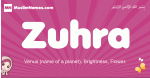Zuhra arabic girls name and meaning, muslim girl name Zuhra