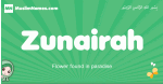Zunairah arabic girl name and meaning, quranic girls name Zunairah