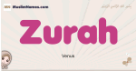 Zurah muslim girls name and meaning, islamic girls name Zurah