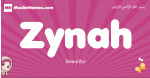 Zynah arabic girls name and meaning, muslim girl name Zynah
