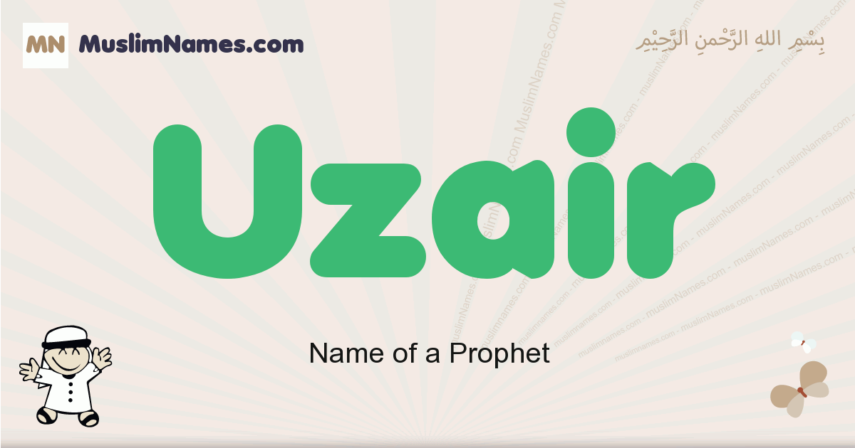 Uzair Meaning Of The Muslim Baby Name Uzair