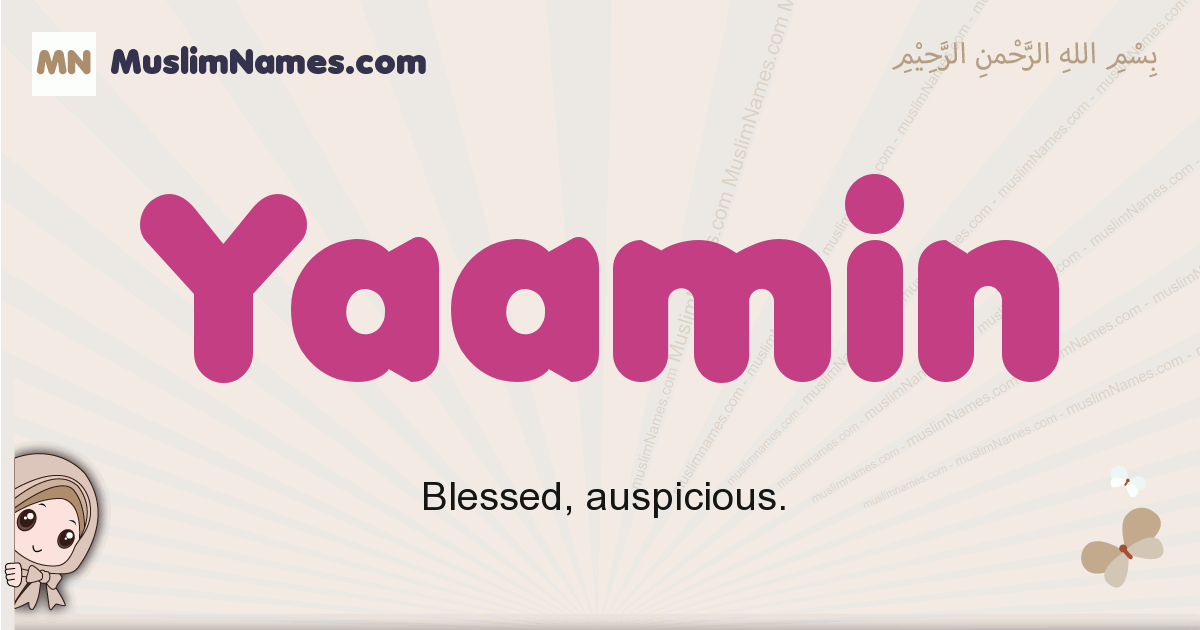 Yaamin muslim girls name and meaning, islamic girls name Yaamin