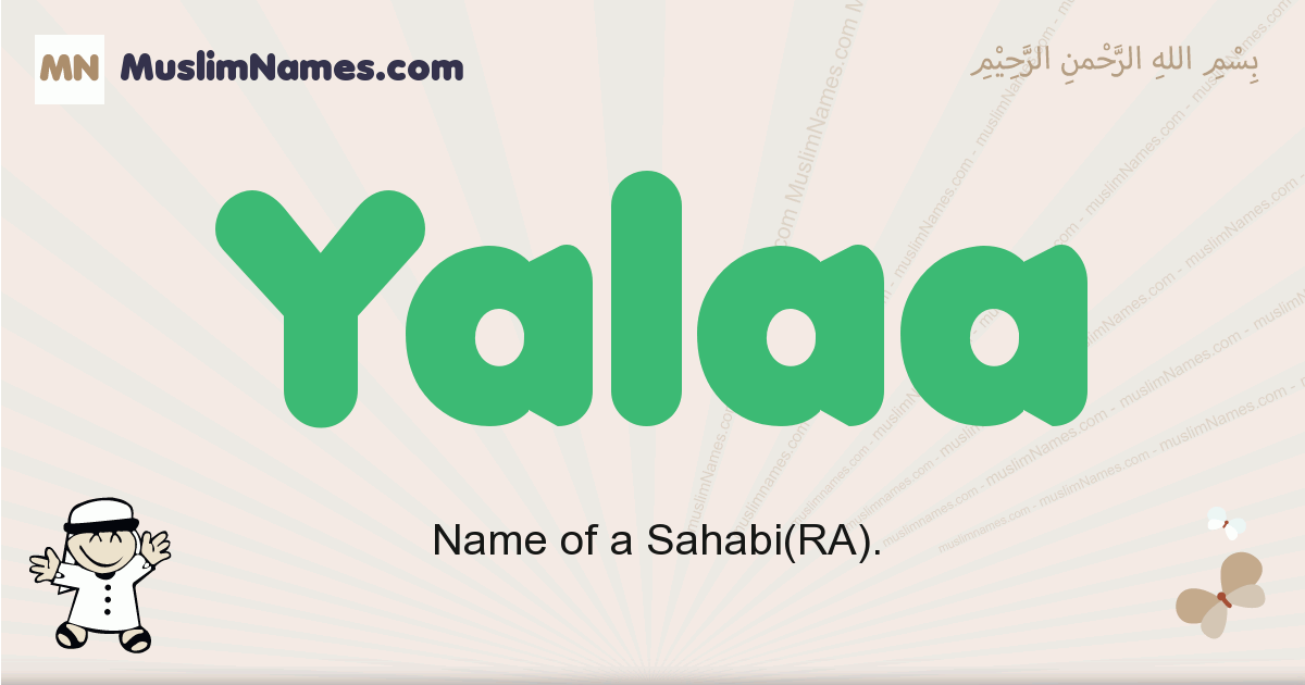 Yalaa muslim boys name and meaning, islamic boys name Yalaa