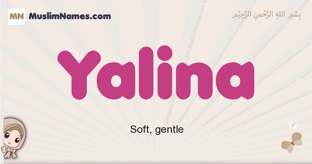 Yalina muslim girls name and meaning, islamic girls name Yalina