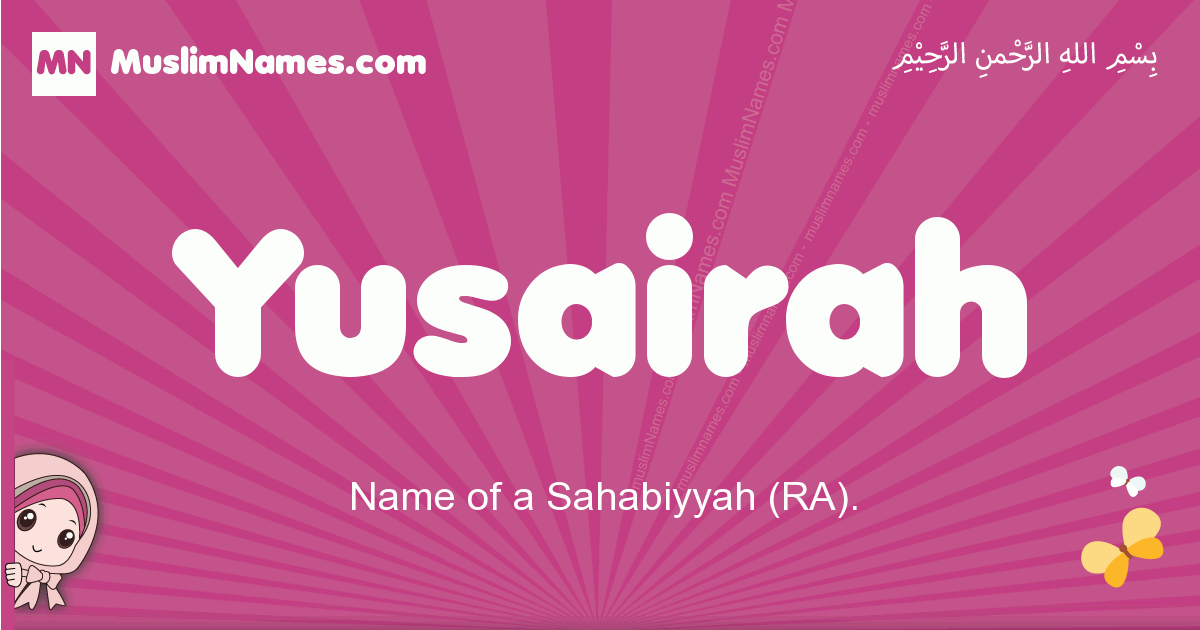 Yusairah Meaning Of The Muslim Baby Name Yusairah