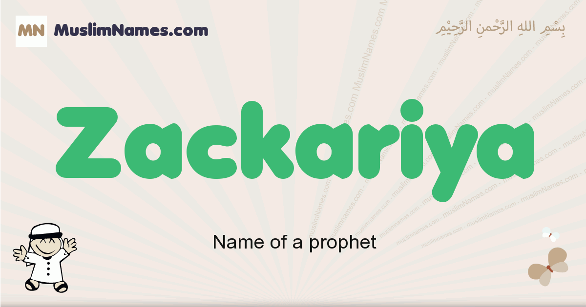 Zackariya muslim boys name and meaning, islamic boys name Zackariya