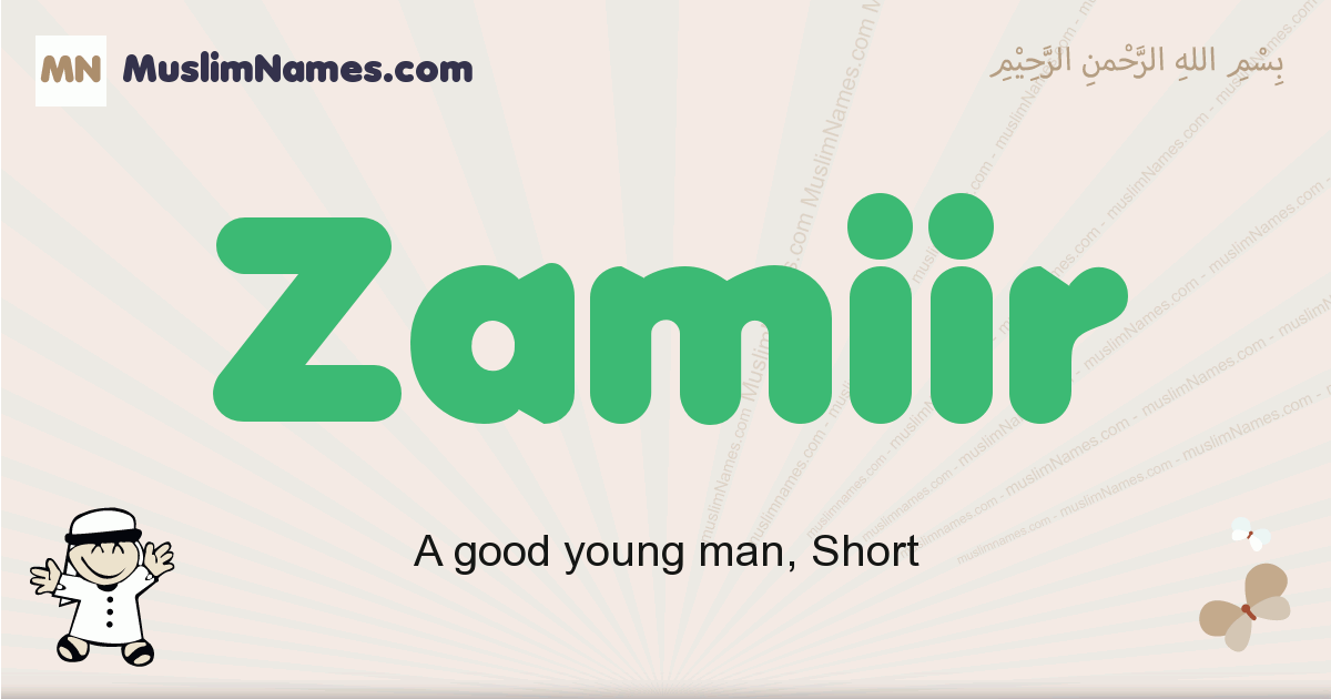 Zamiir muslim boys name and meaning, islamic boys name Zamiir