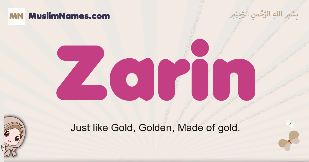 Zarin muslim girls name and meaning, islamic girls name Zarin